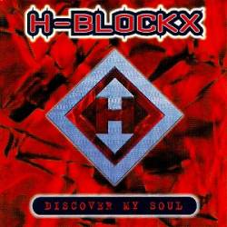 H-Blockx : Discover My Soul